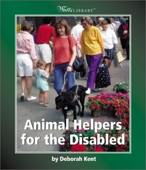 Animal Helpers for the Disabled (Watts Library)
