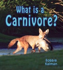 What Is a Carnivore? (Look, Listen, Learn)