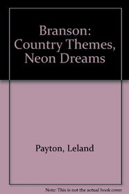 Branson: Country Themes, Neon Dreams