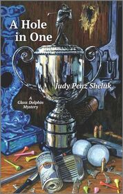 A Hole in One (Glass Dolphin, Bk 2)