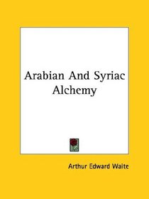 Arabian And Syriac Alchemy