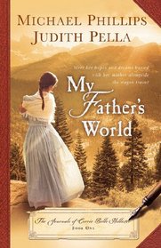 My Father's World (Journals of Corrie Belle Hollister)