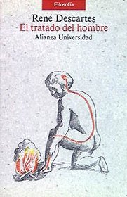 El tratado del hombre / Treatise on Man (Alianza Universidad / Alianza University) (Spanish Edition)