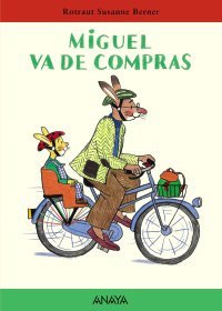 Miguel va de compras/ Miguel Goes Shopping (Spanish Edition)