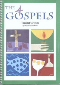 The Four Gospels: Teacher's Notes