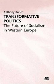 Transformative Politics: The Future of Socialism in Western Europe