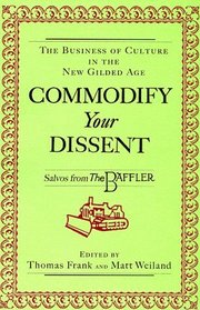 Commodify Your Dissent: Salvos from the Baffler