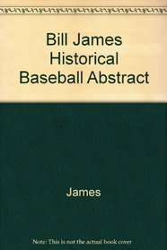 The Bill James Historical Baseball Abstract