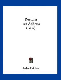 Doctors: An Address (1908)