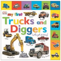 Tabbed Board Books: My First Trucks and Diggers: Let's Get Driving! (TAB BOARD BOOKS)