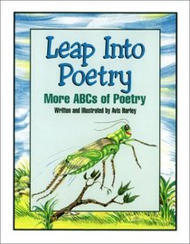 Leap into Poetry: More ABCs of Poetry
