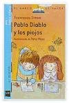 Pablo diablo y los piojos/ Horrid Henry's Head Lice (El Barco De Vapor: Pablo Diablo/ the Steamboat: Horrid Henry) (Spanish Edition)