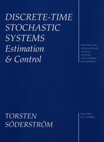 Discrete-Time Stochastic Systems: Estimation and Control (Prentice Hall International Series in Systems and Control Engineering)