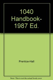 1040 Handbook, 1987 Ed.