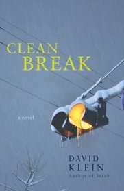 Clean Break: A Novel