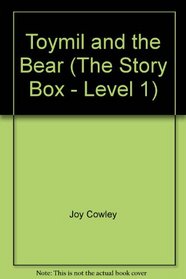 Toymil and the Bear (The Story Box - Level 1)