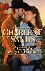 A Cowboy Worth Claiming (Worths of Red Ridge, Bk 1) (Harlequin Historicals, No 1083)