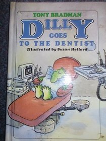 Dilly Goes to the Dentist