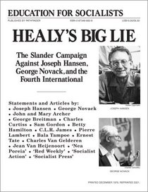 Healy's Big Lie: The Slander Campaign Against Joseph Hansen & George Novack