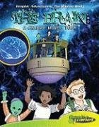 The Brain: A Graphic Novel Tour (Graphic Adventures: the Human Body)
