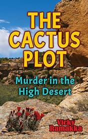 The Cactus Plot: Murder in the High Desert