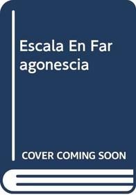 Escala En Faragonescia (Spanish Edition)