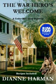 The War Hero's Welcome: A Cedar Bay Cozy Mystery (Cedar Bay Cozy Mystery Series)