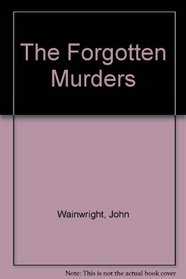 The Forgotten Murders