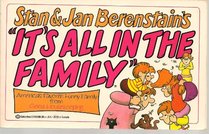 Stan and Jan Berenstain's It's All in Family