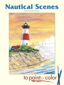 Nautical Scenes to Paint or Color (Dover Pictorial Archives)