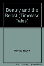 Beauty  the Beast (Timeless Tales)