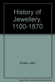 A History of Jewellery 1100-1870