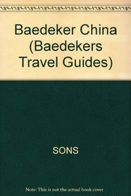 Baedeker China (Baedekers Travel Guides)
