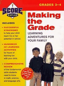 SCORE! Making the Grade: Learning Adventures for Your Family, Grades 3-4