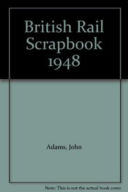 British Rail Scrapbook 1948