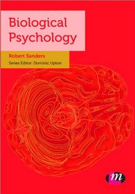 Biological Psychology (Critical Thinking in Psychology)