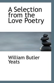 A Selection from the Love Poetry