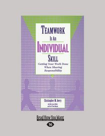 Teamwork Is An Individual Skill