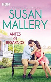 Antes de Besarnos (Spanish Edition)