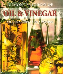 Dumont's Lexicon of Oil & Vinegar