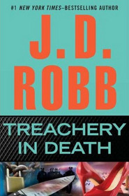 Treachery in Death (In Death, Bk 32)