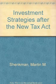 Investment Strategies After the New Tax Act