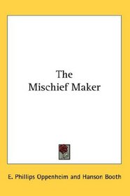 The Mischief Maker