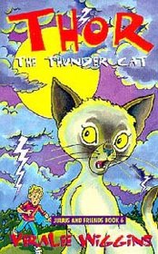Thor the Thunder Cat (Julius and Friends, Bk. 6)