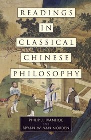 Readings in Classical Chinese Philosophy