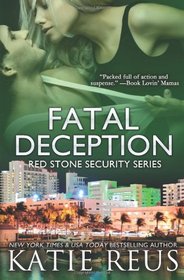 Fatal Deception (Red Stone Security Series) (Volume 3)