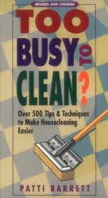 Too Busy To Clean?