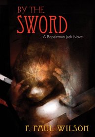 By the Sword (Repairman Jack, Bk 11)