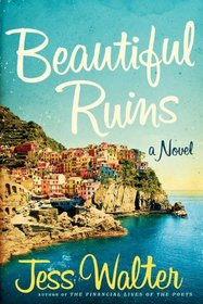 The Beautiful Ruins: A Novel