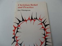 Christian Belief and Practice (The 